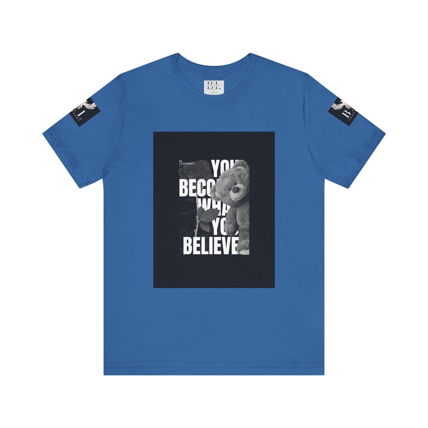 Be Legendary "T-Bear" Motivational Unisex Tee - "You Become What You Believe"