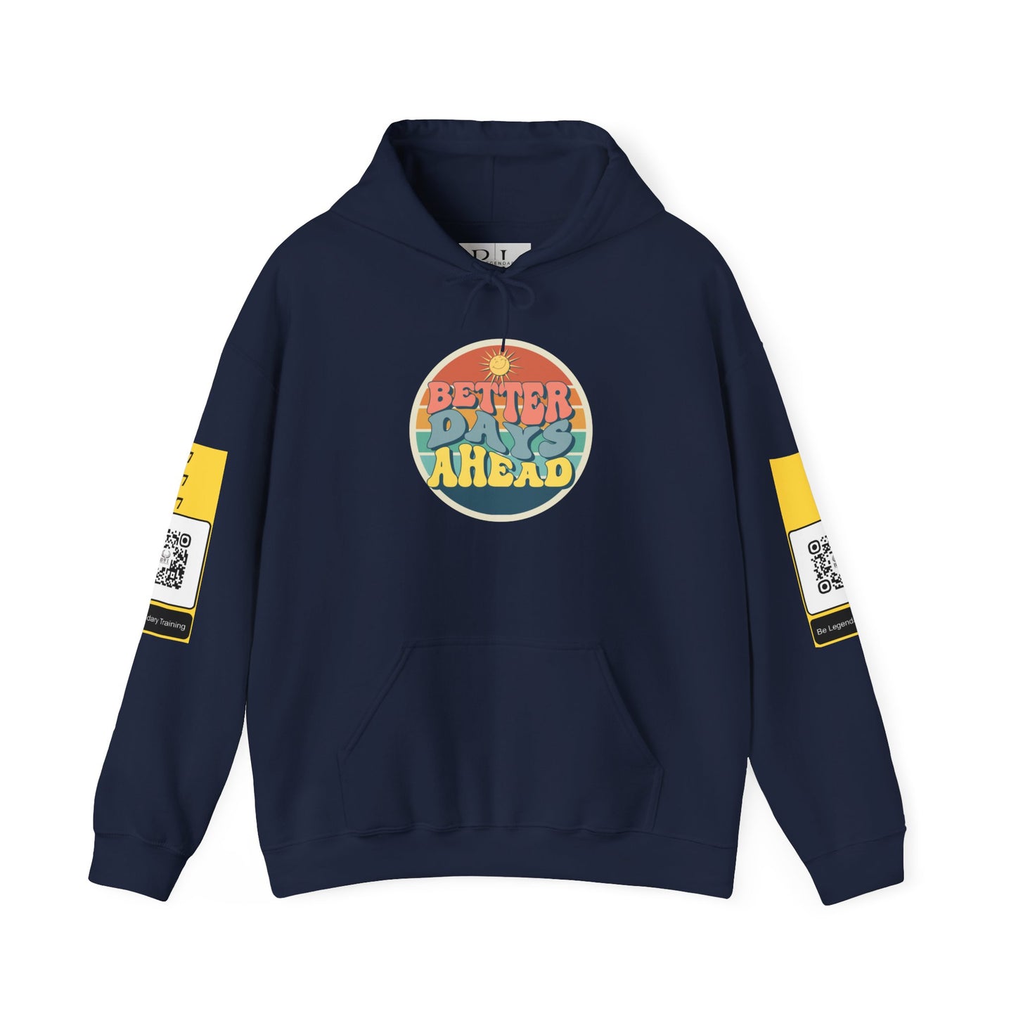 Be Legendary "Better Days" Hooded Sweatshirt - Unisex Heavy Blend™