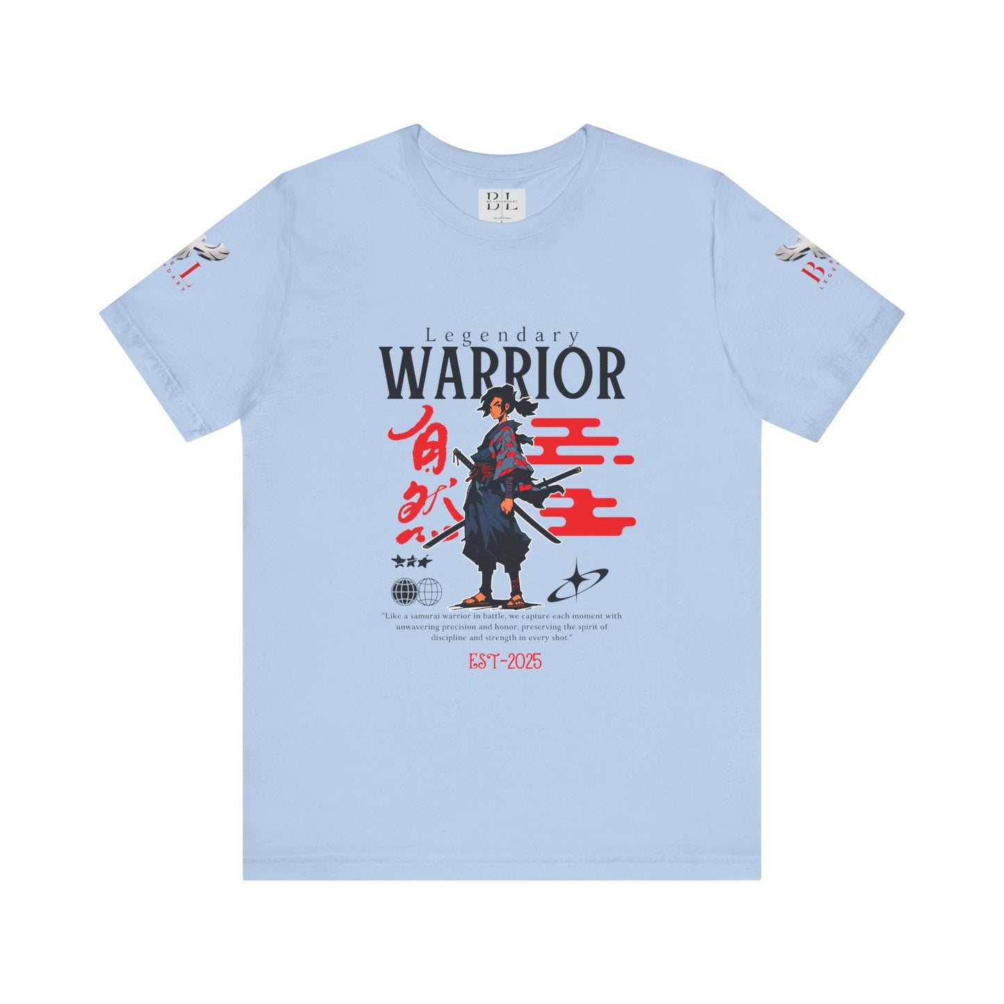 Be Legendary "Samurai Warrior" Unisex Tee – Legendary 2025 Graphic T-Shirt