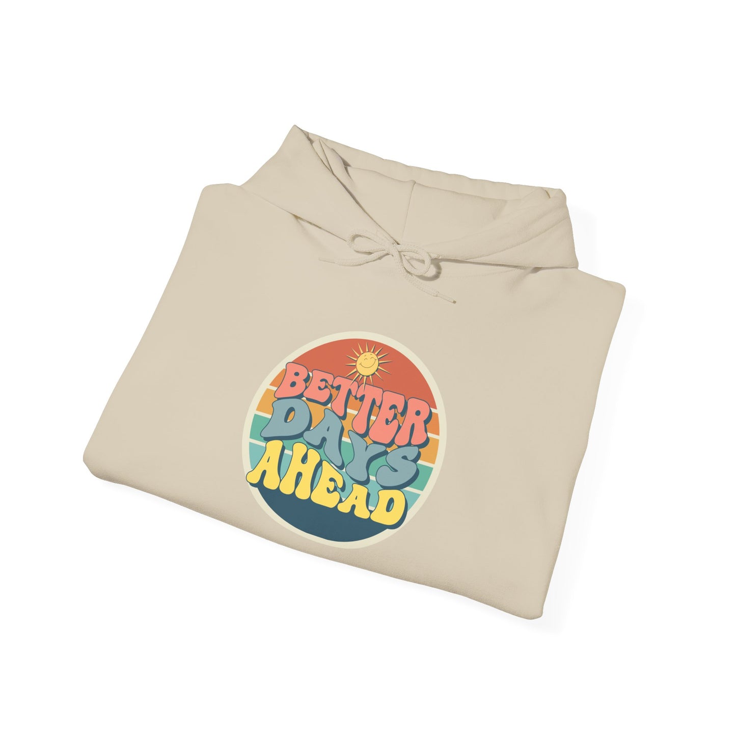 Be Legendary "Better Days" Hooded Sweatshirt - Unisex Heavy Blend™