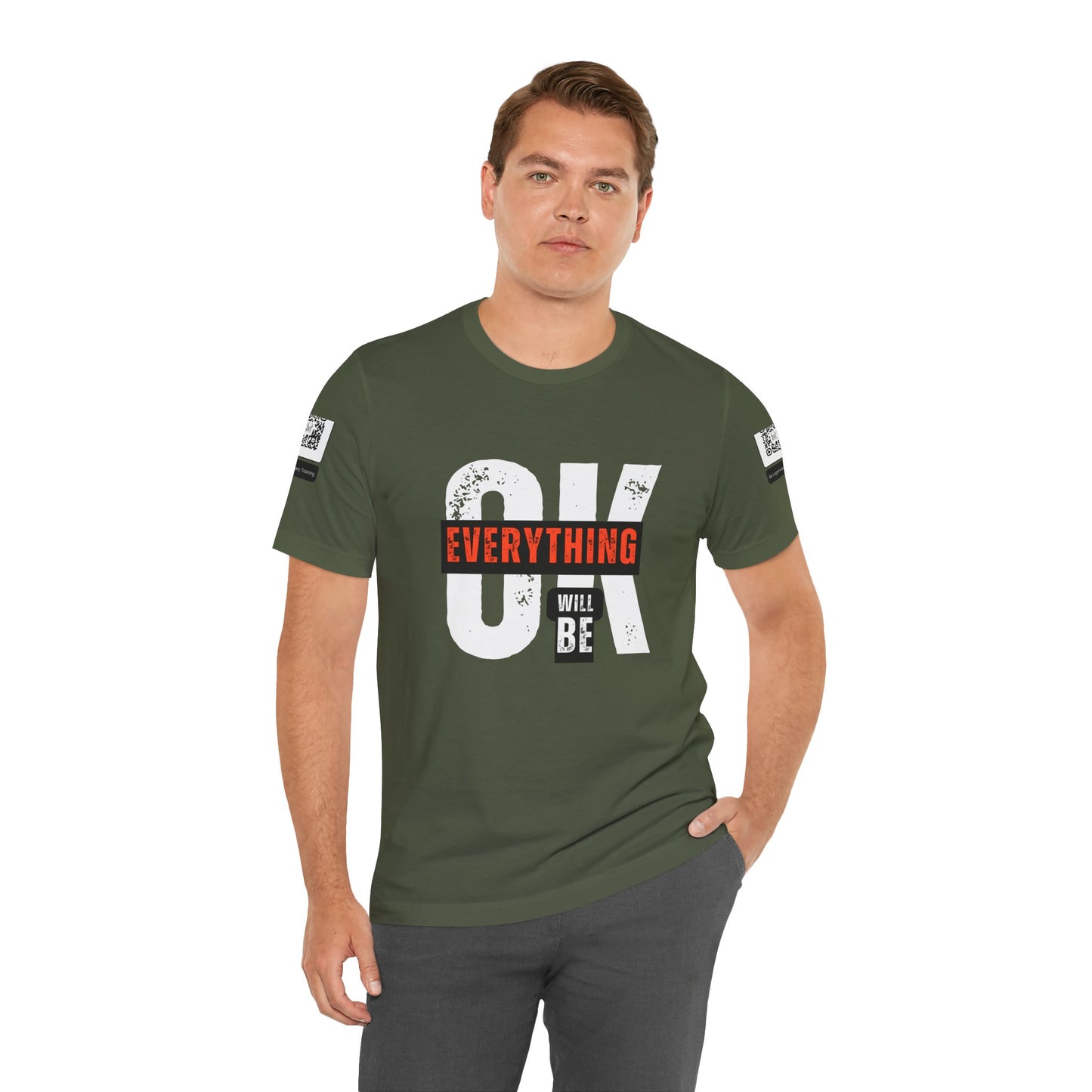 Be Legendary "Everything OK" Motivational Short Sleeve Tee - "Everything Will Be"
