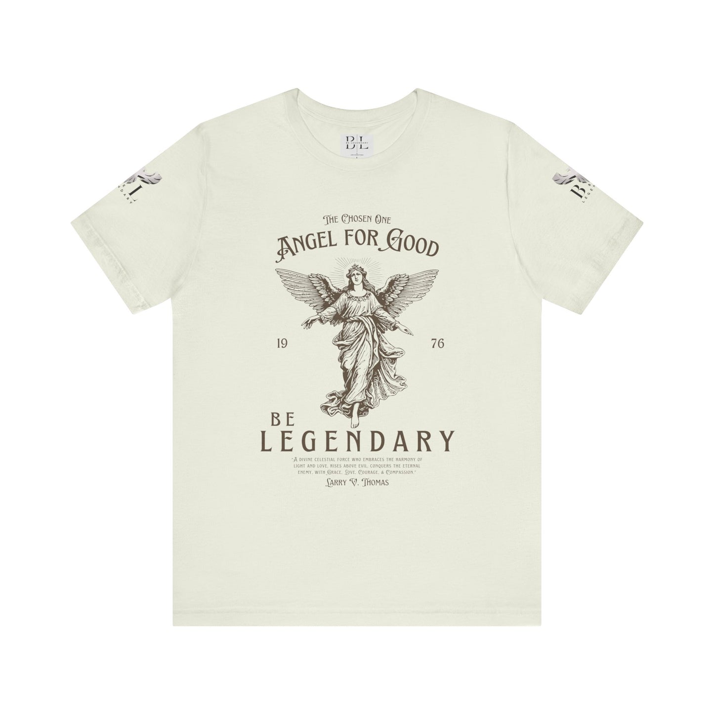 Be Legendary Unisex Jersey Tee - Angel for Good Design