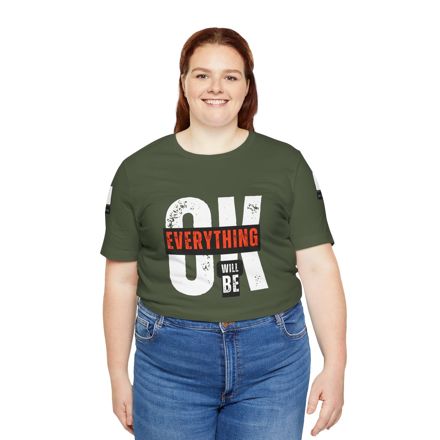 Be Legendary "Everything OK" Motivational Short Sleeve Tee - "Everything Will Be"