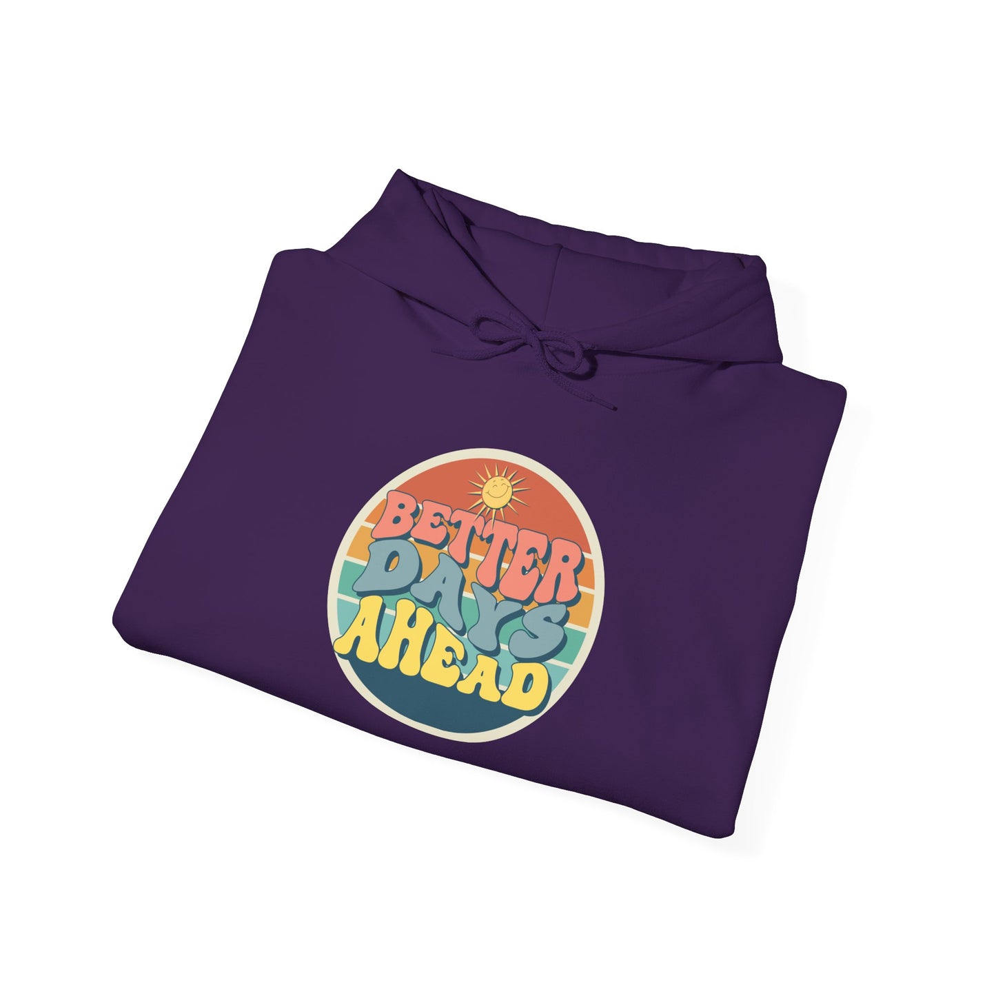 Be Legendary "Better Days" Hooded Sweatshirt - Unisex Heavy Blend™