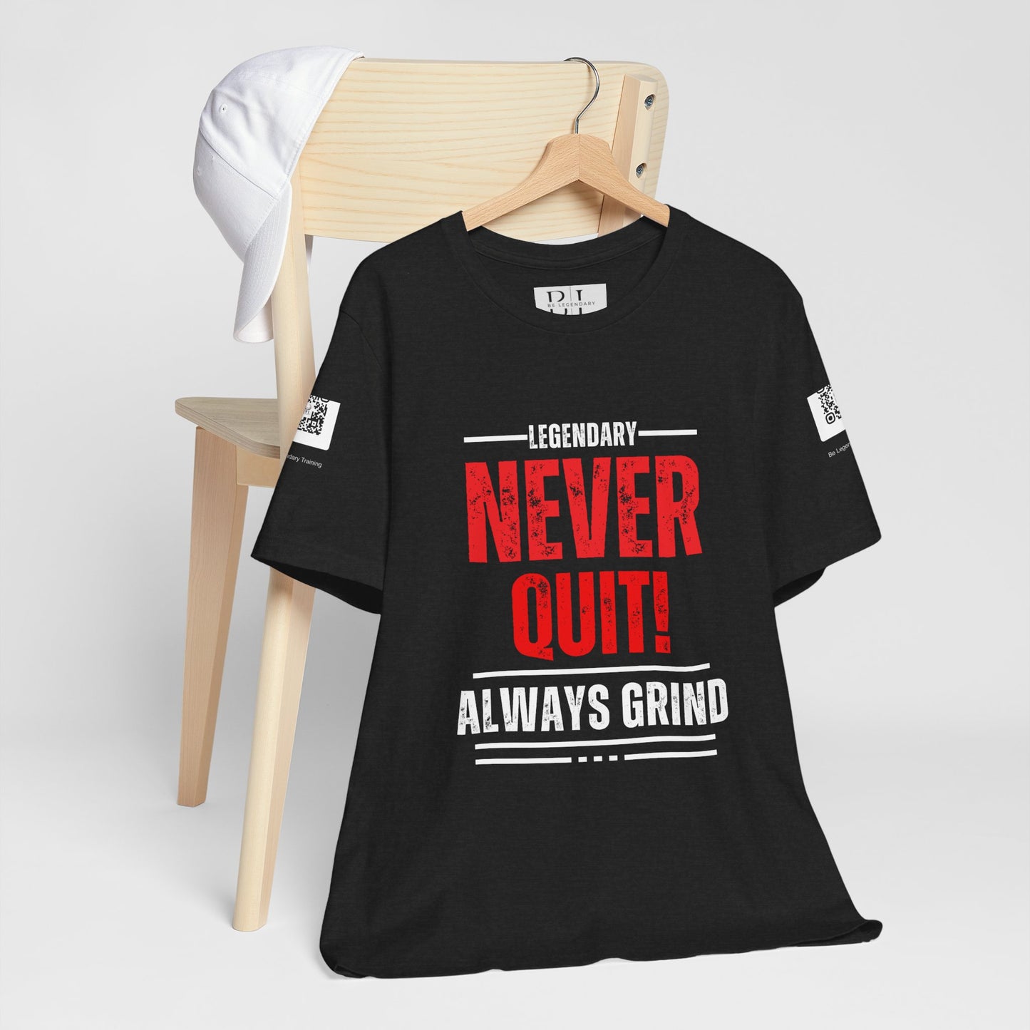 Be Legendary "Never Quit" Unisex Tee - Motivational Short Sleeve Shirt