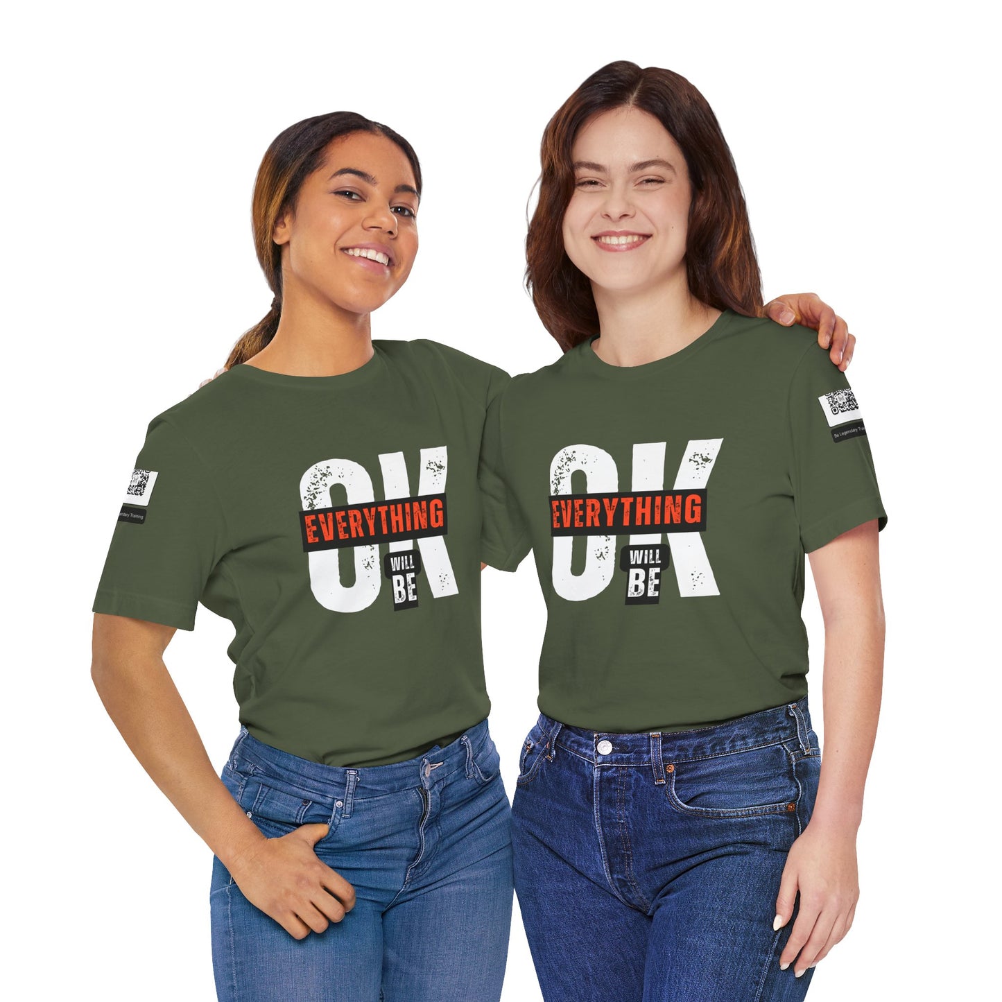 Be Legendary "Everything OK" Motivational Short Sleeve Tee - "Everything Will Be"