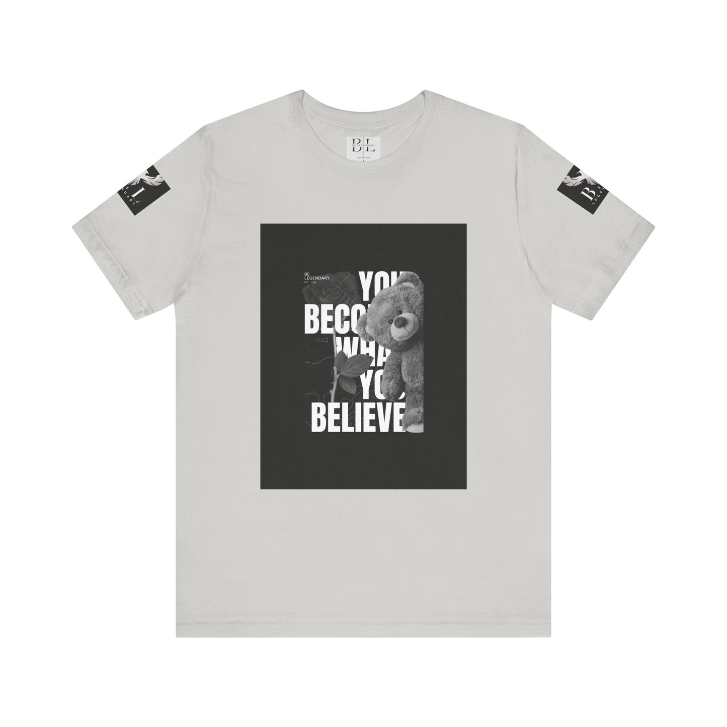 Be Legendary "T-Bear" Motivational Unisex Tee - "You Become What You Believe"