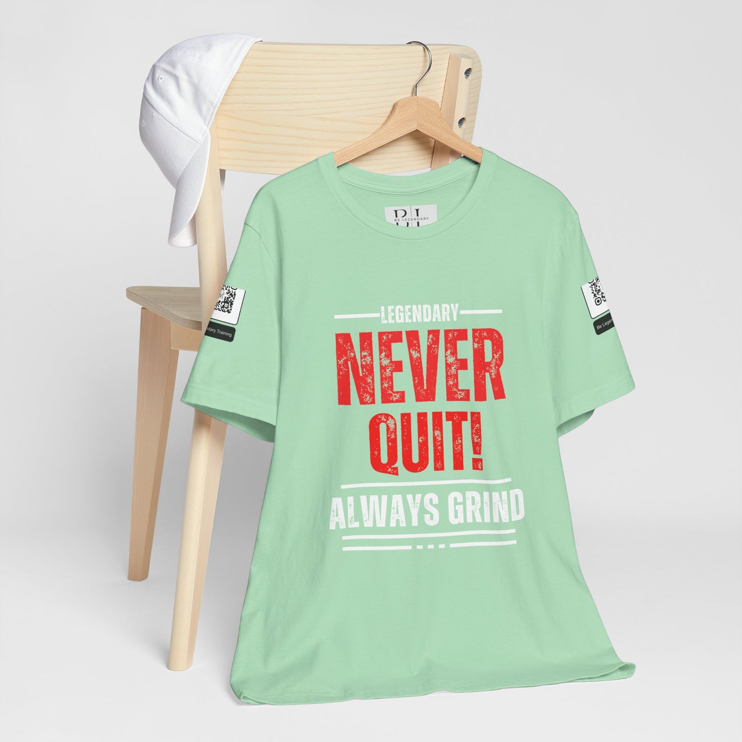 Be Legendary "Never Quit" Unisex Tee - Motivational Short Sleeve Shirt