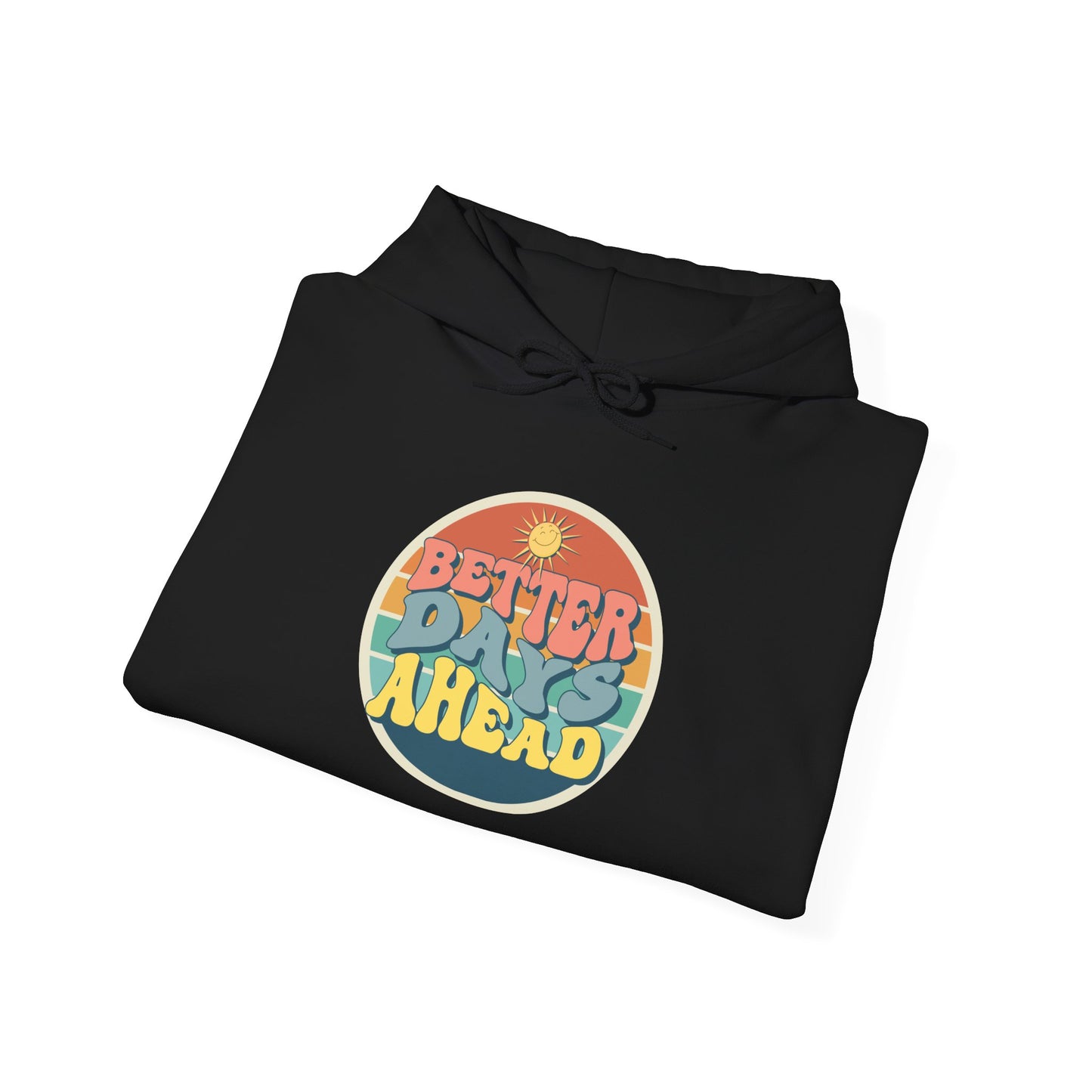 Be Legendary "Better Days" Hooded Sweatshirt - Unisex Heavy Blend™