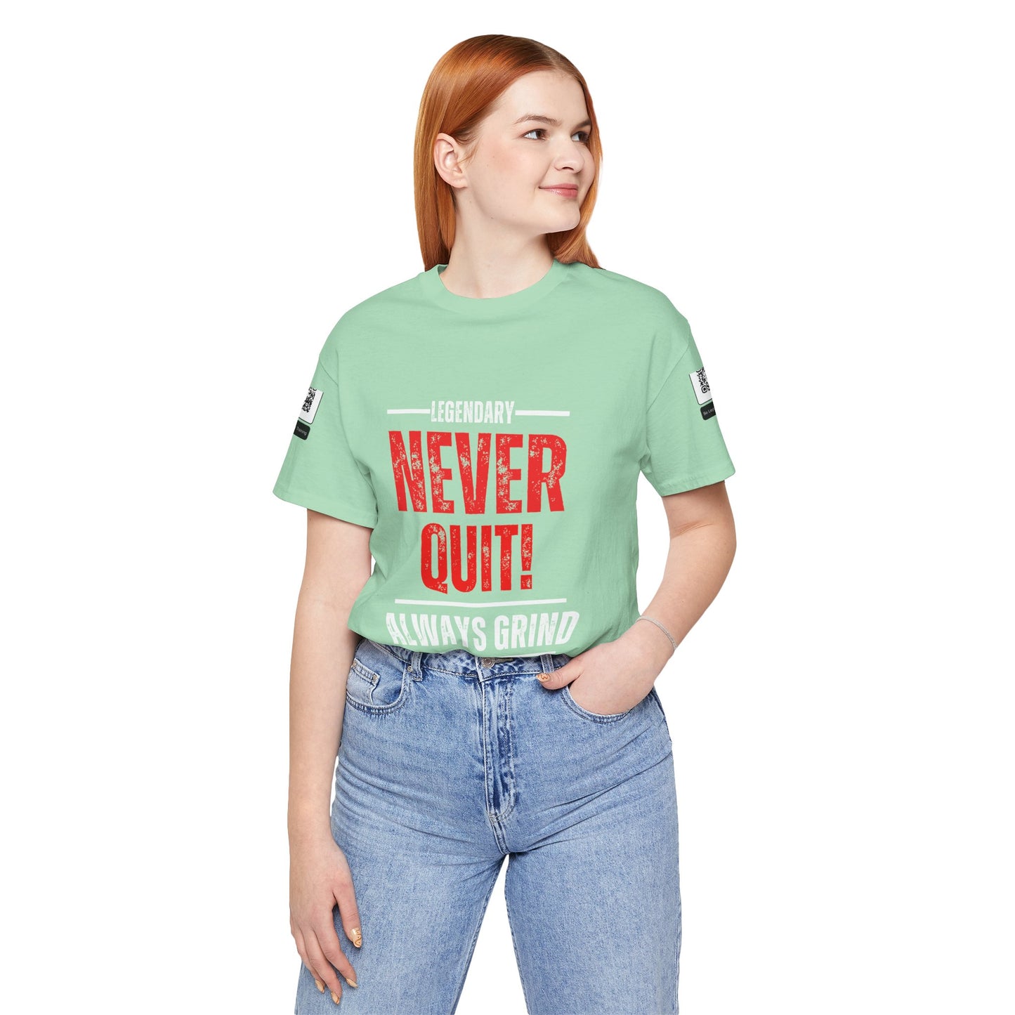 Be Legendary "Never Quit" Unisex Tee - Motivational Short Sleeve Shirt