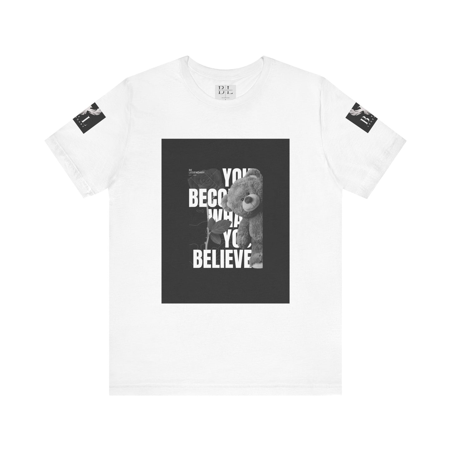 Be Legendary "T-Bear" Motivational Unisex Tee - "You Become What You Believe"