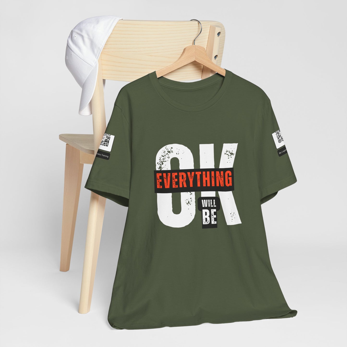 Be Legendary "Everything OK" Motivational Short Sleeve Tee - "Everything Will Be"