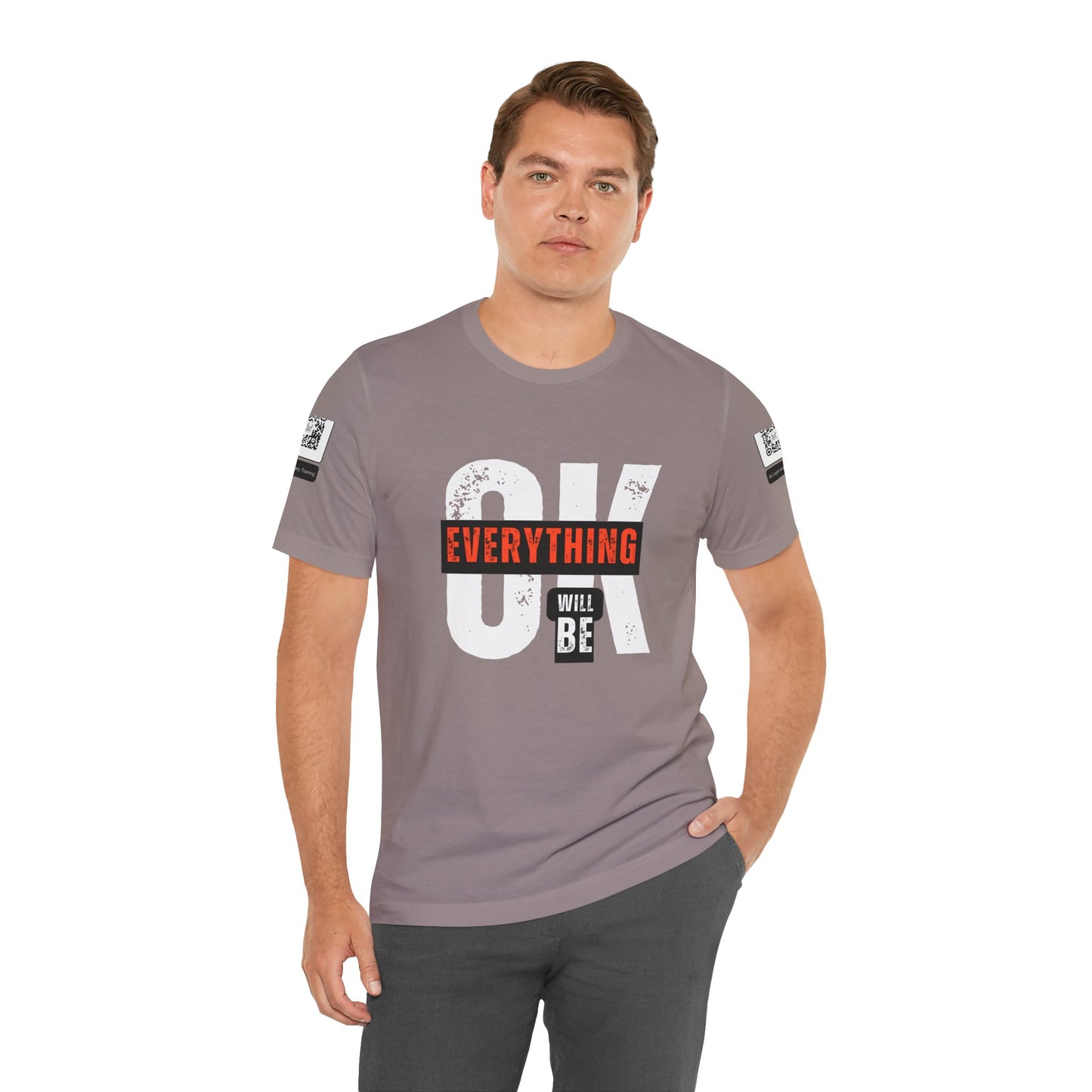 Be Legendary "Everything OK" Motivational Short Sleeve Tee - "Everything Will Be"