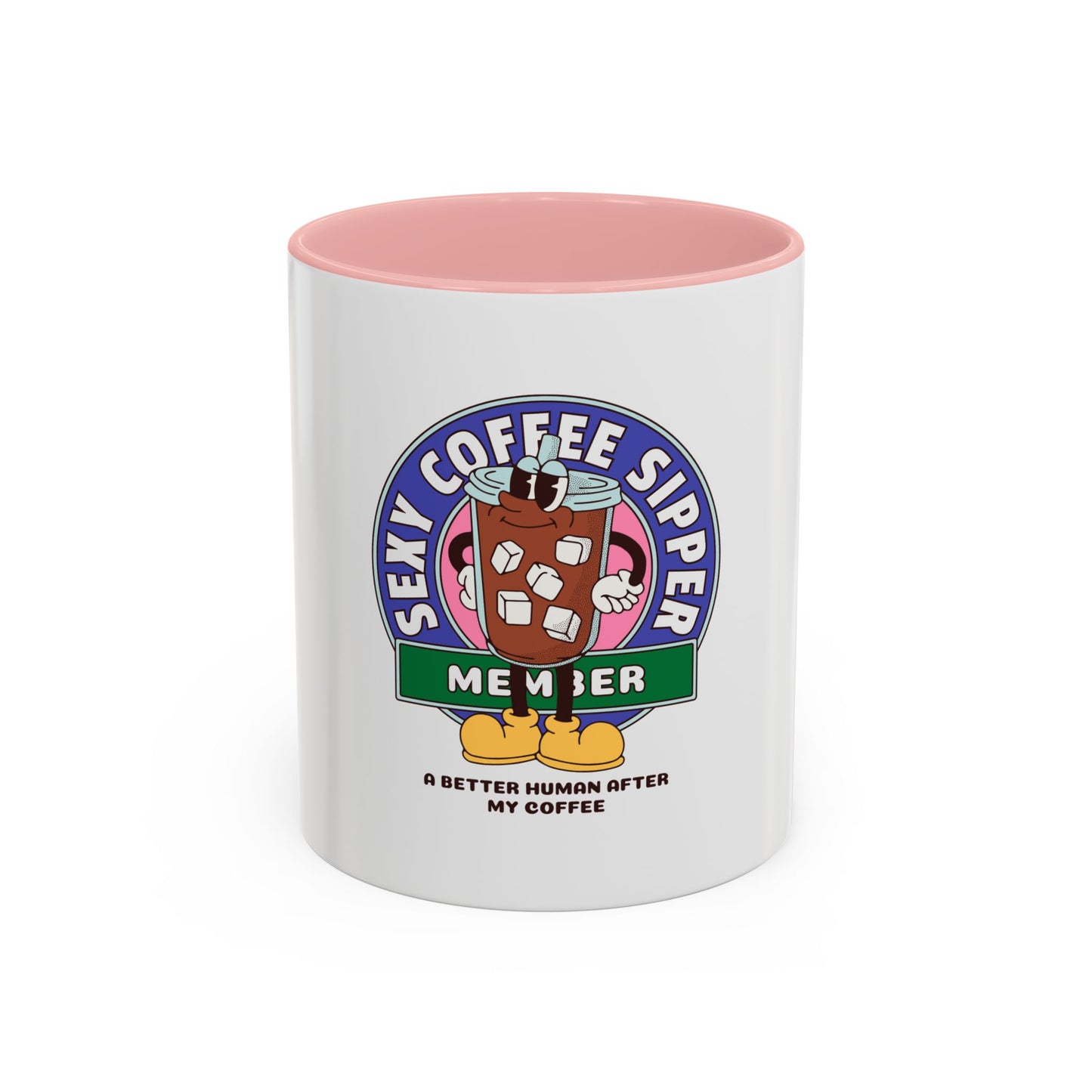 Be Legendary "Sexy" Coffee Mug for Coffee Lovers - 'Sexy Coffee Sipper Member'