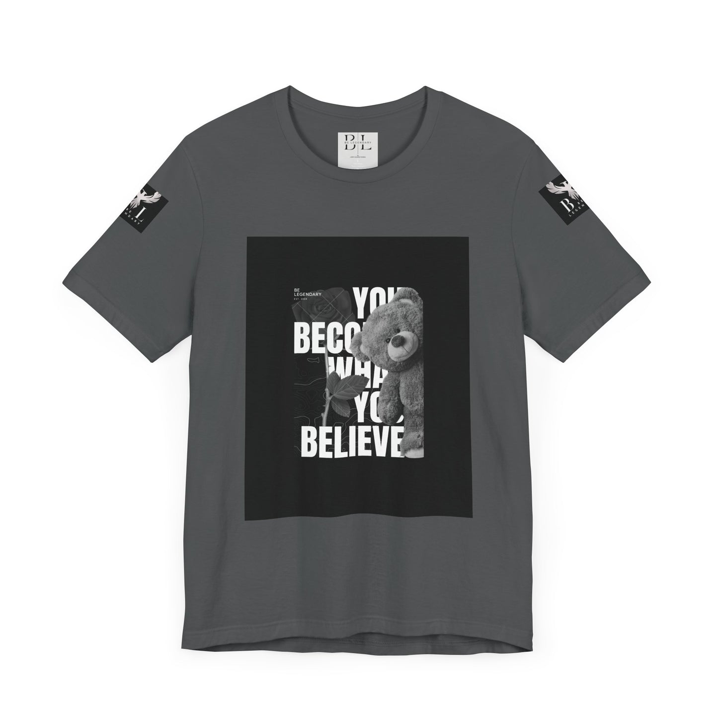 Be Legendary "T-Bear" Motivational Unisex Tee - "You Become What You Believe"
