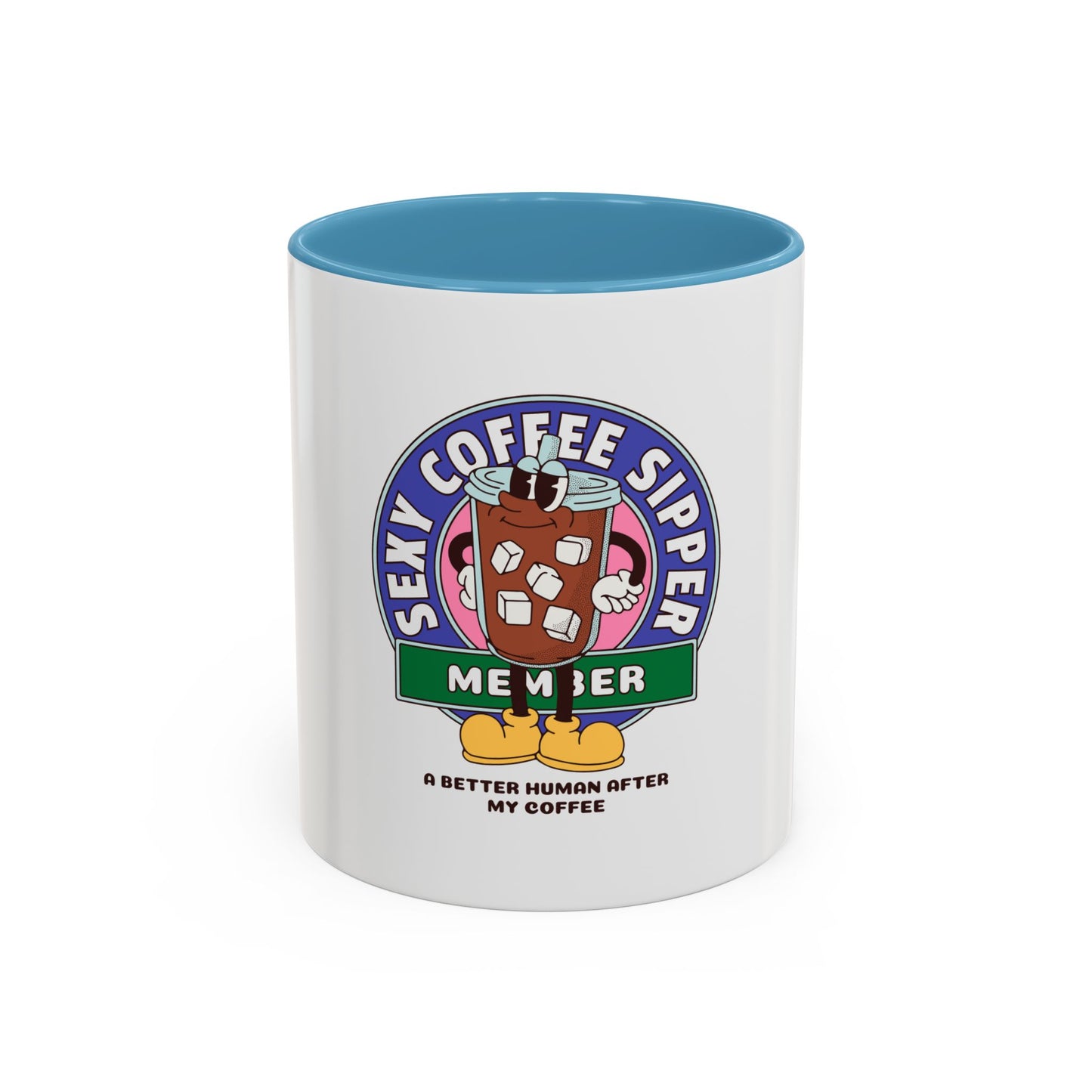 Be Legendary "Sexy" Coffee Mug for Coffee Lovers - 'Sexy Coffee Sipper Member'