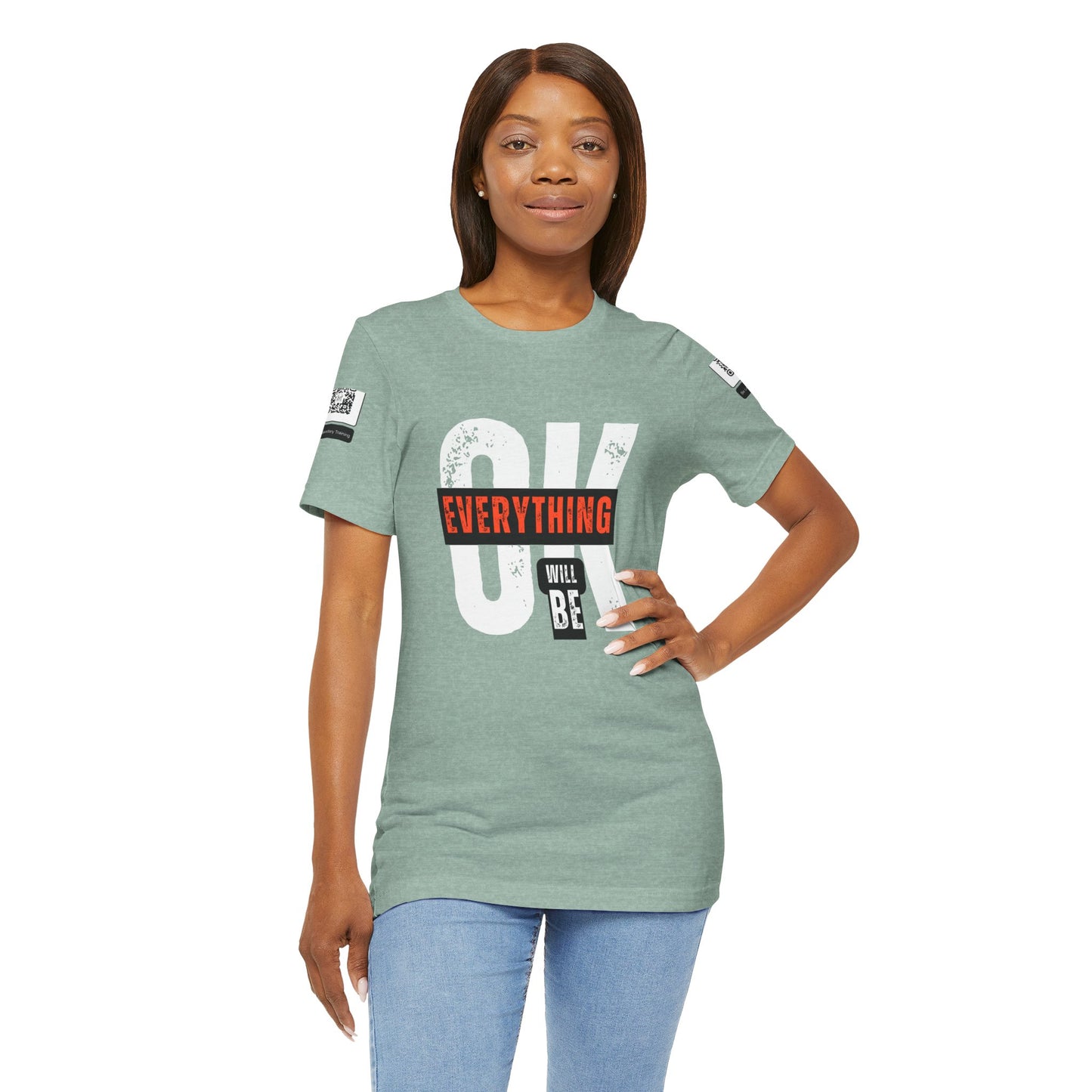 Be Legendary "Everything OK" Motivational Short Sleeve Tee - "Everything Will Be"