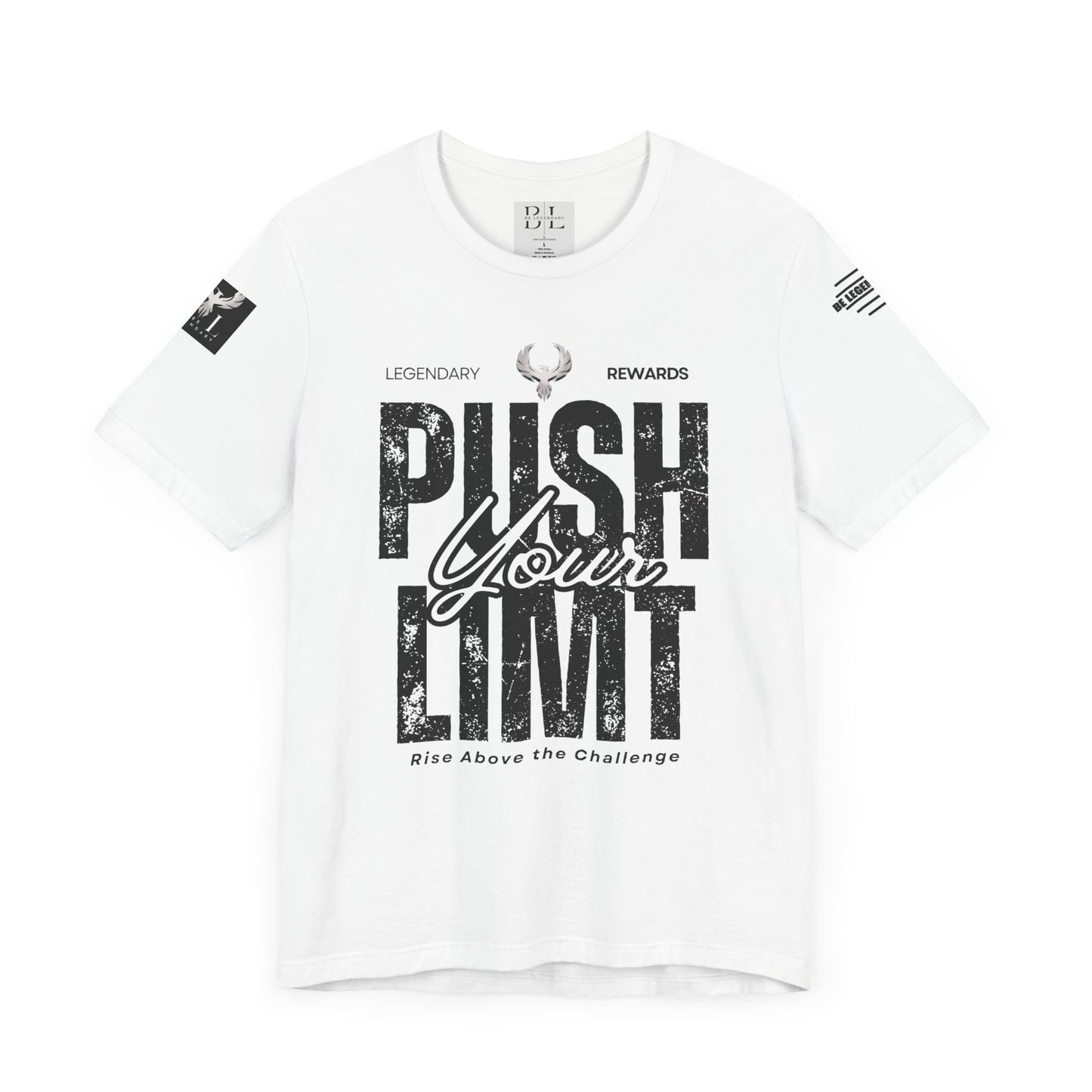 Be Legendary "Push It" Motivational Short Sleeve Tee - 'Push Your Limit'