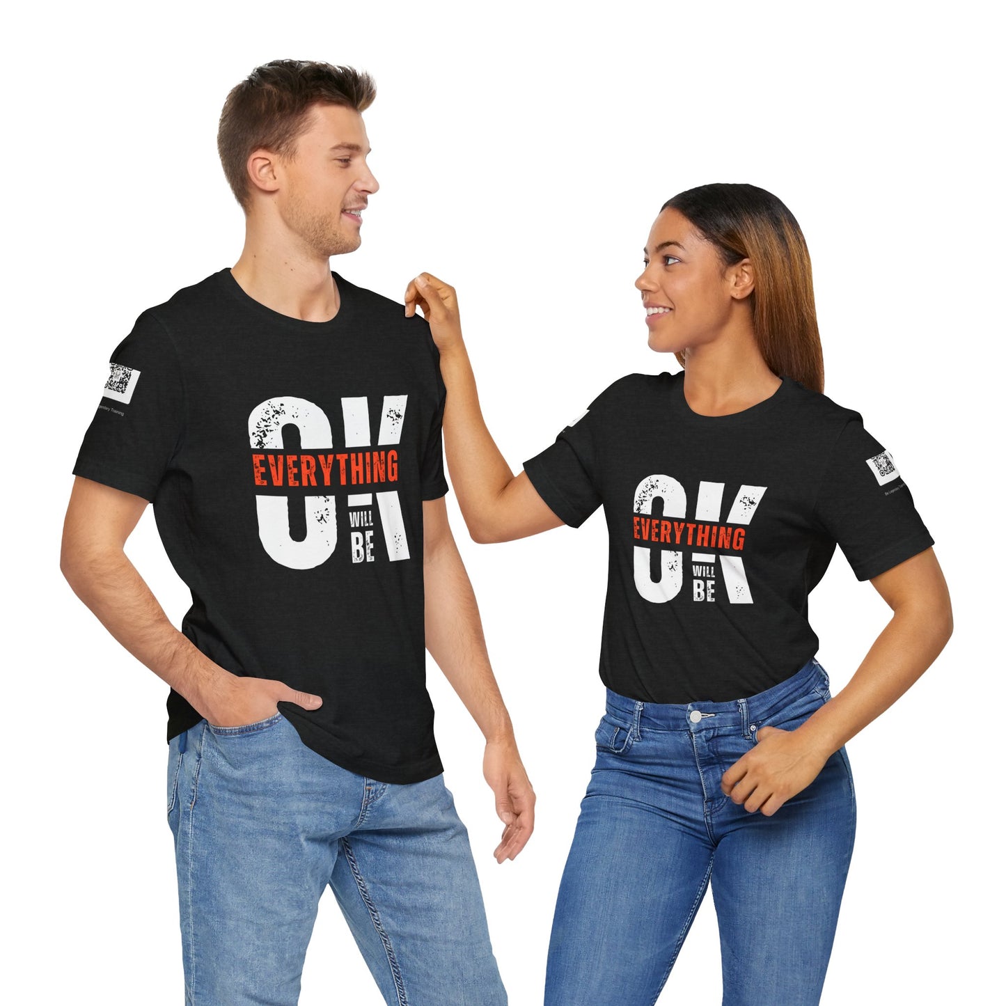 Be Legendary "Everything OK" Motivational Short Sleeve Tee - "Everything Will Be"