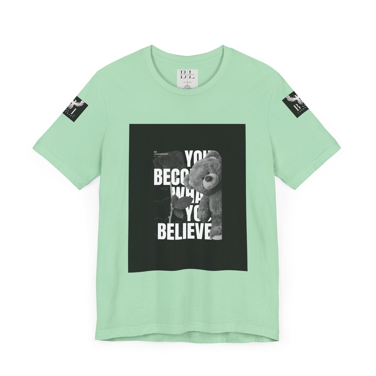 Be Legendary "T-Bear" Motivational Unisex Tee - "You Become What You Believe"
