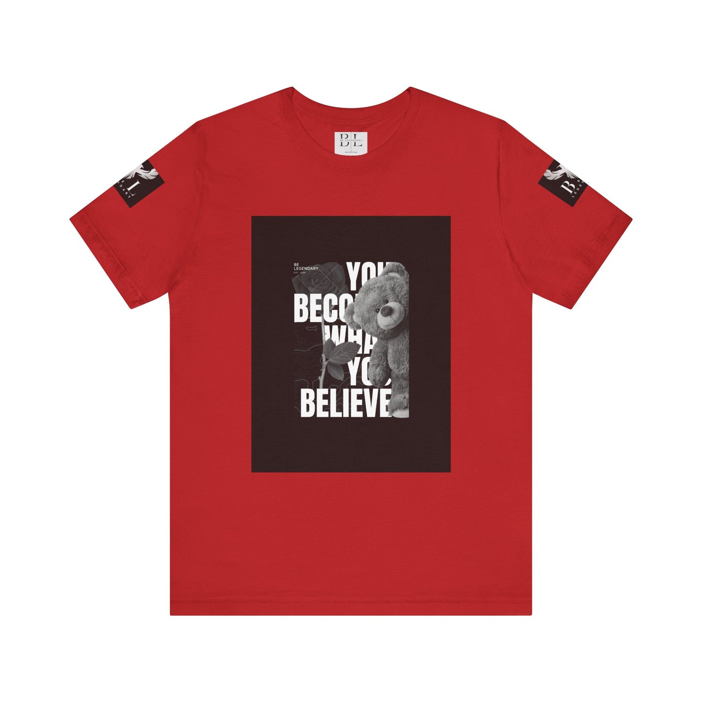 Be Legendary "T-Bear" Motivational Unisex Tee - "You Become What You Believe"