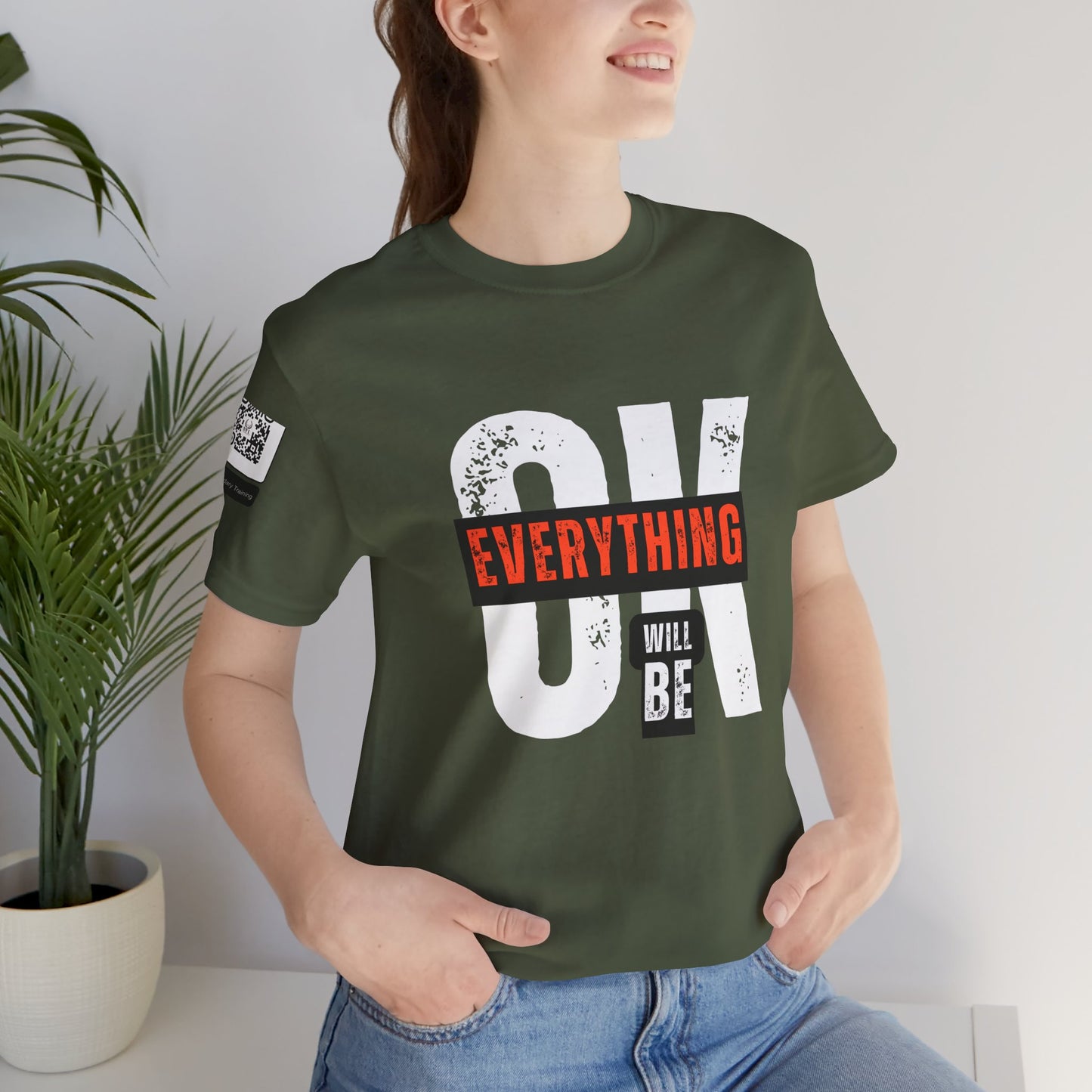 Be Legendary "Everything OK" Motivational Short Sleeve Tee - "Everything Will Be"