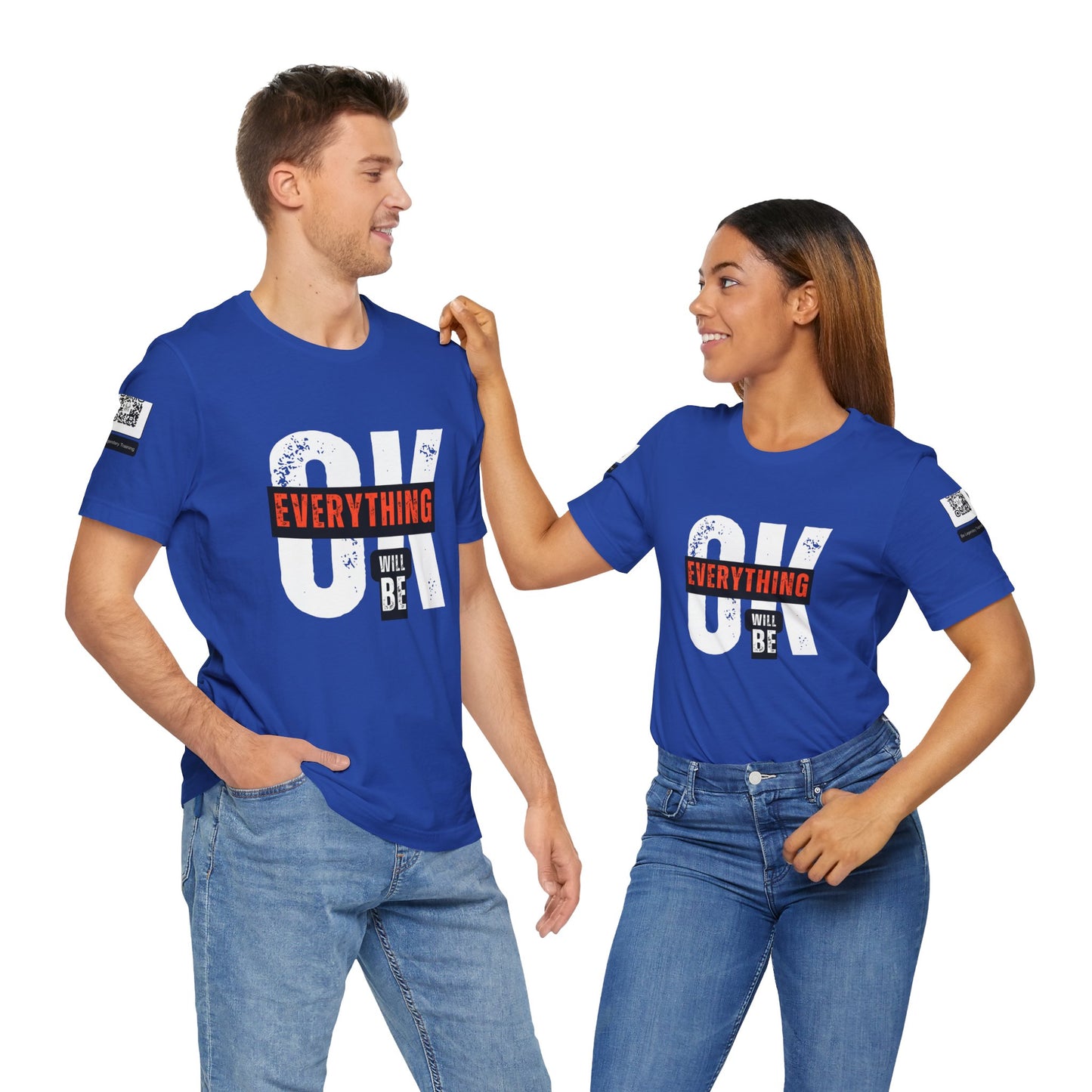 Be Legendary "Everything OK" Motivational Short Sleeve Tee - "Everything Will Be"