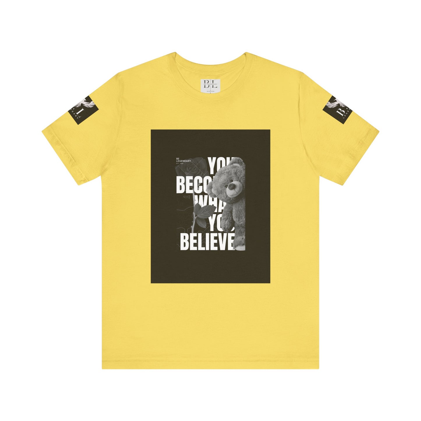 Be Legendary "T-Bear" Motivational Unisex Tee - "You Become What You Believe"