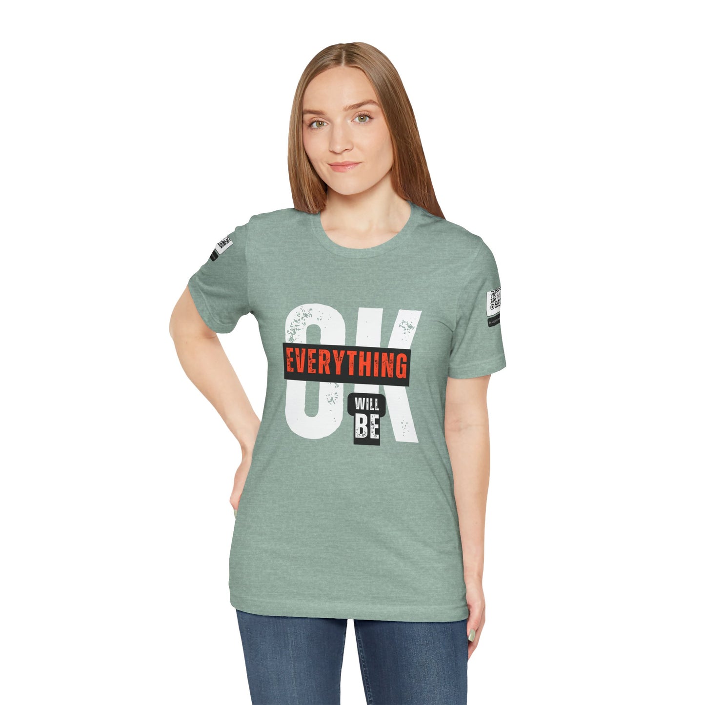 Be Legendary "Everything OK" Motivational Short Sleeve Tee - "Everything Will Be"