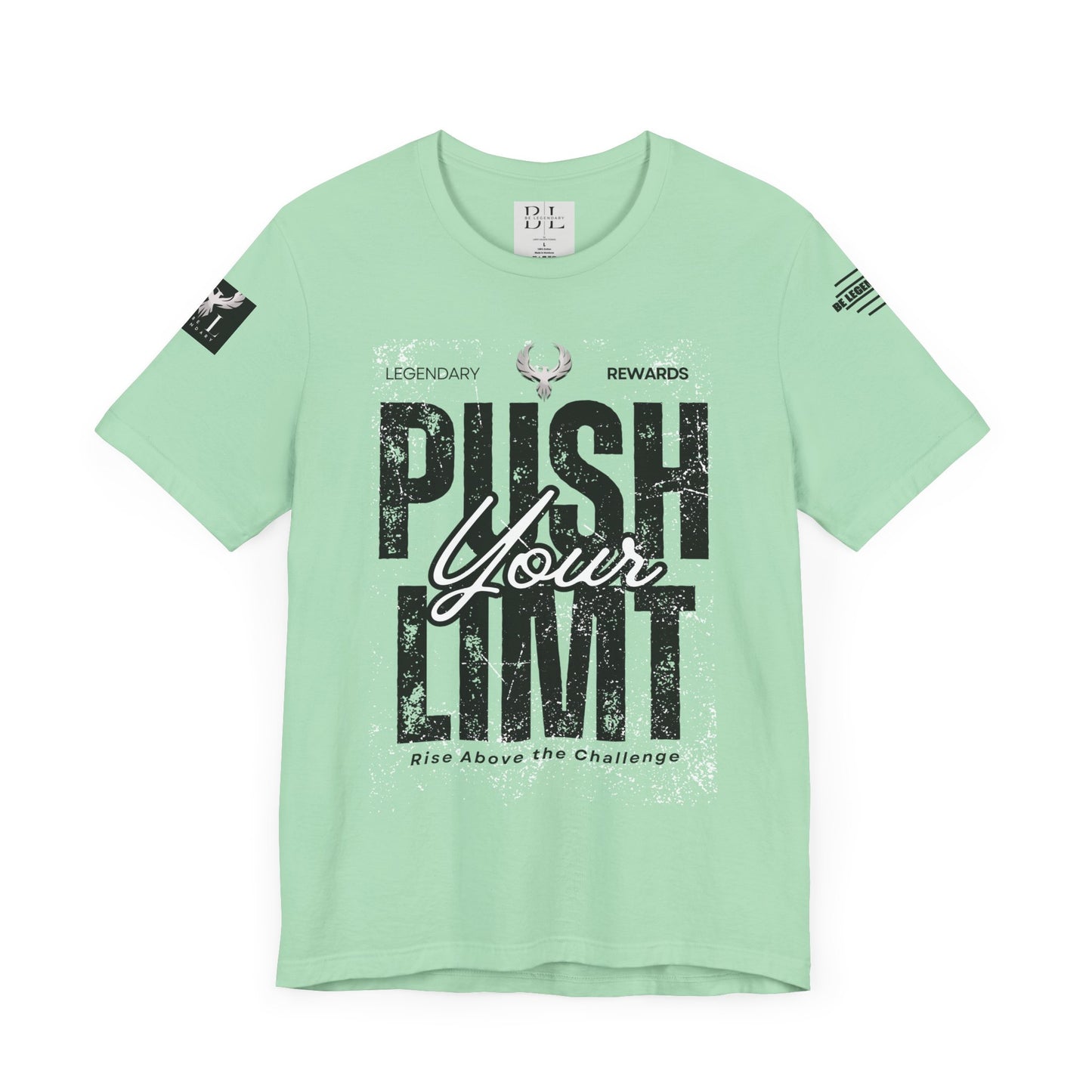 Be Legendary "Push It" Motivational Short Sleeve Tee - 'Push Your Limit'