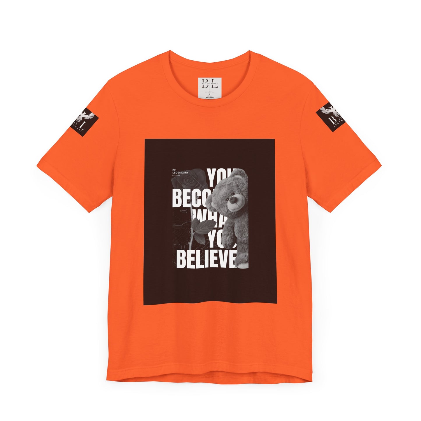Be Legendary "T-Bear" Motivational Unisex Tee - "You Become What You Believe"