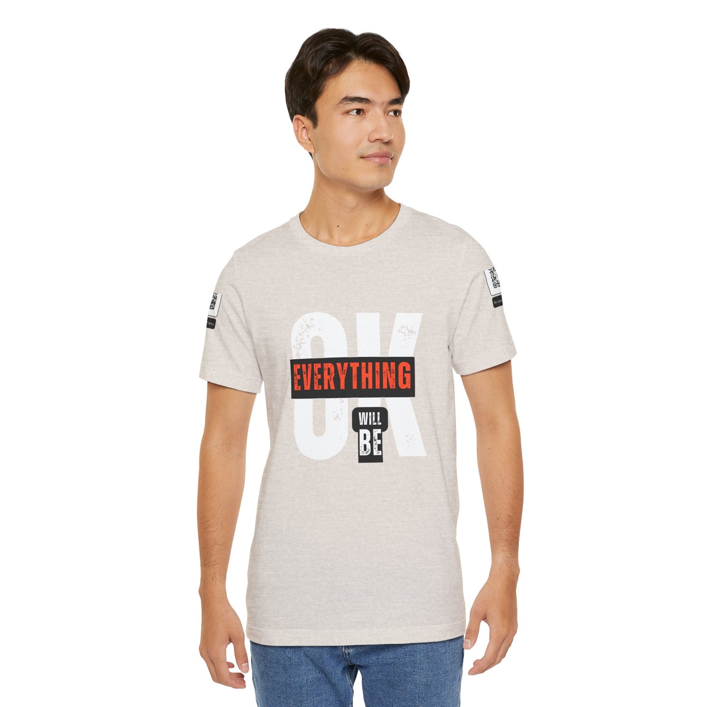 Be Legendary "Everything OK" Motivational Short Sleeve Tee - "Everything Will Be"