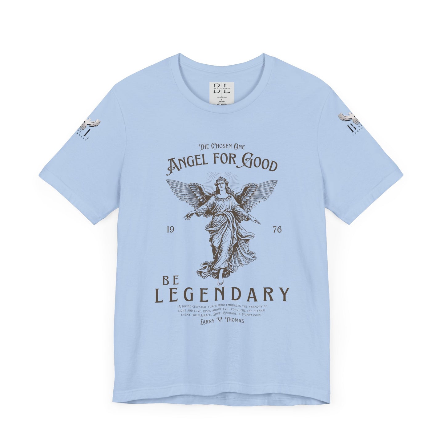 Be Legendary Unisex Jersey Tee - Angel for Good Design