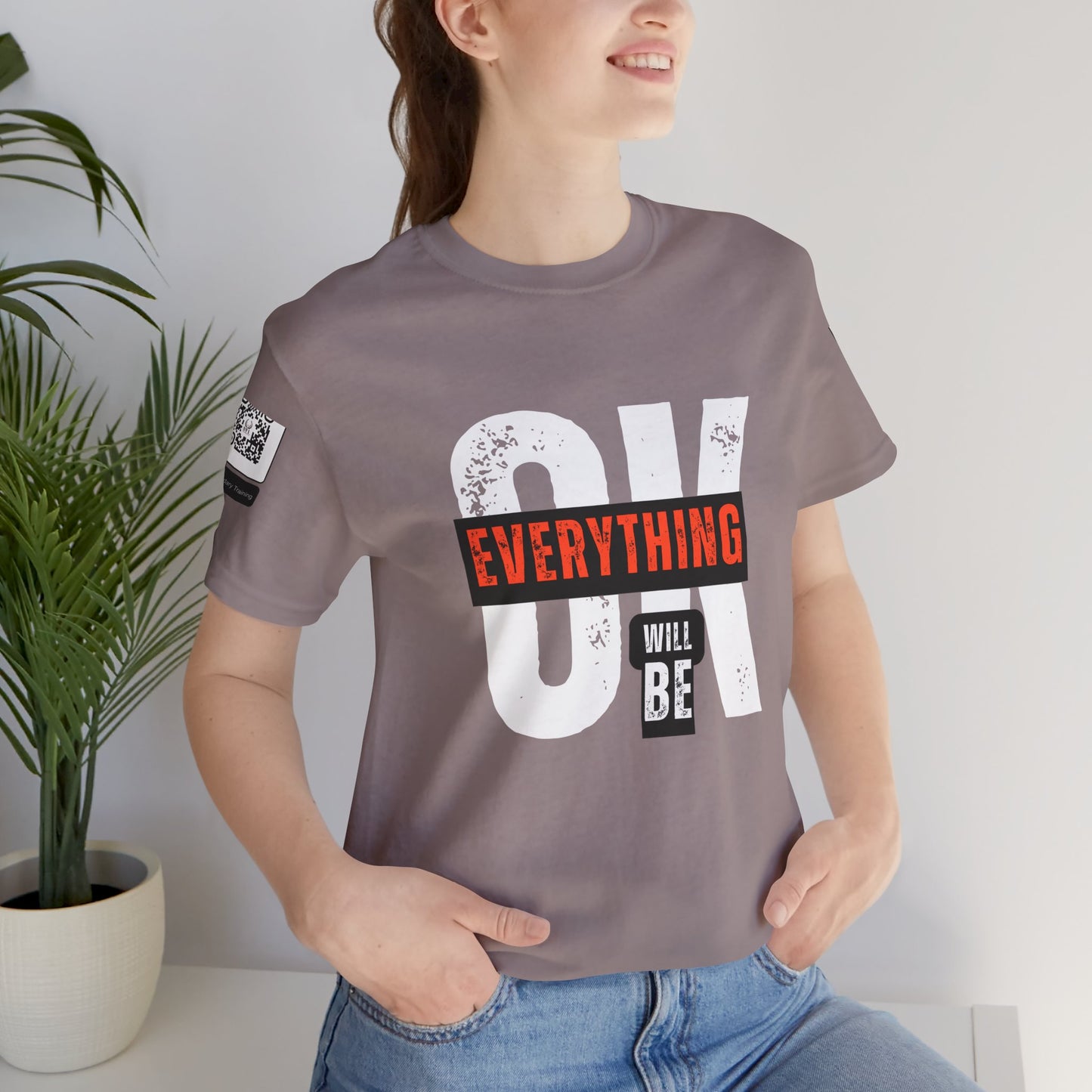 Be Legendary "Everything OK" Motivational Short Sleeve Tee - "Everything Will Be"