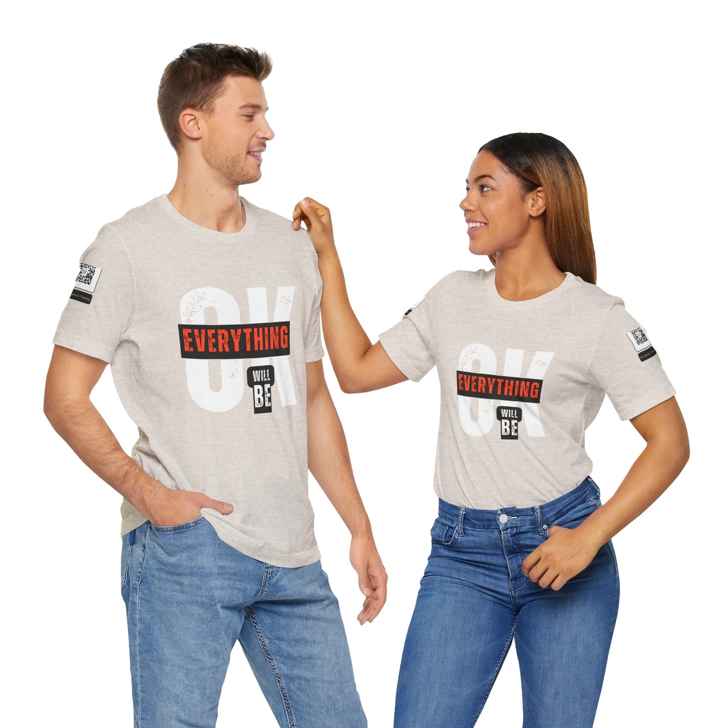 Be Legendary "Everything OK" Motivational Short Sleeve Tee - "Everything Will Be"