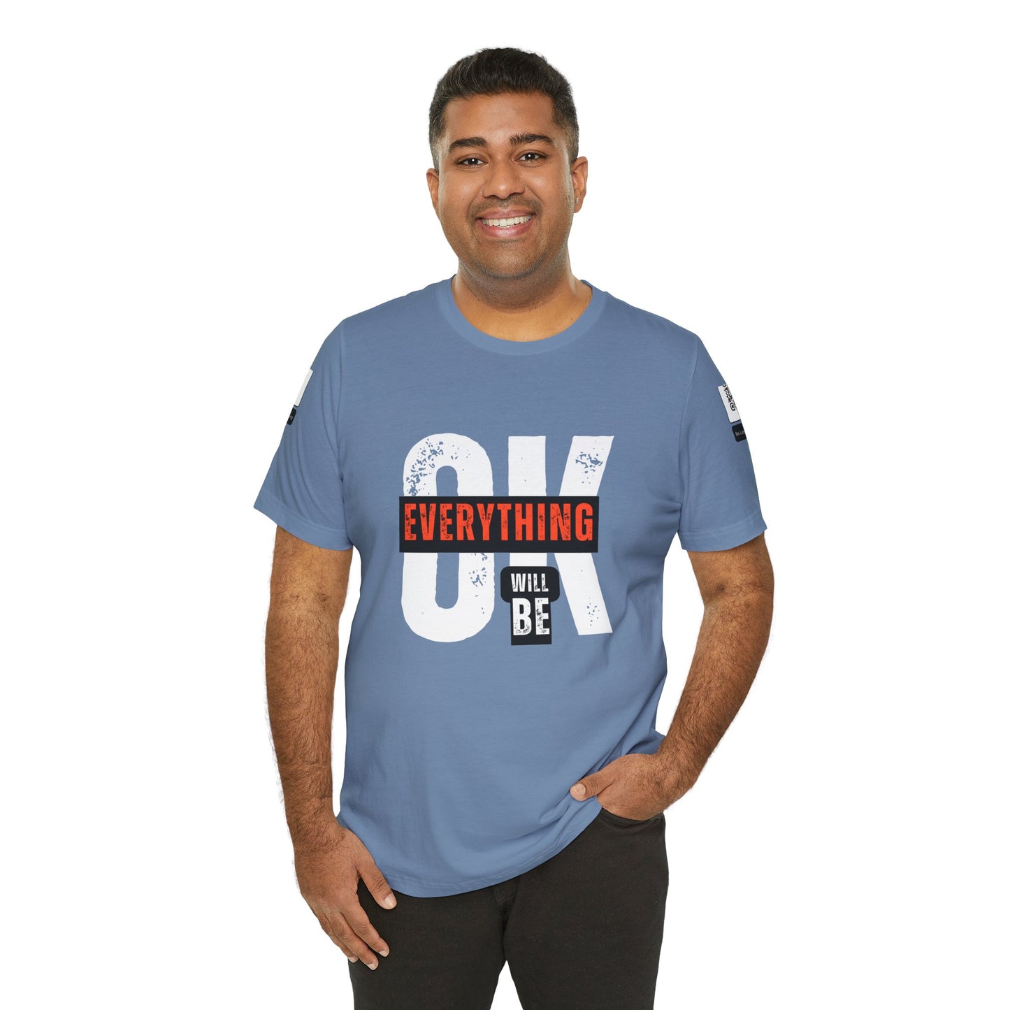 Be Legendary "Everything OK" Motivational Short Sleeve Tee - "Everything Will Be"