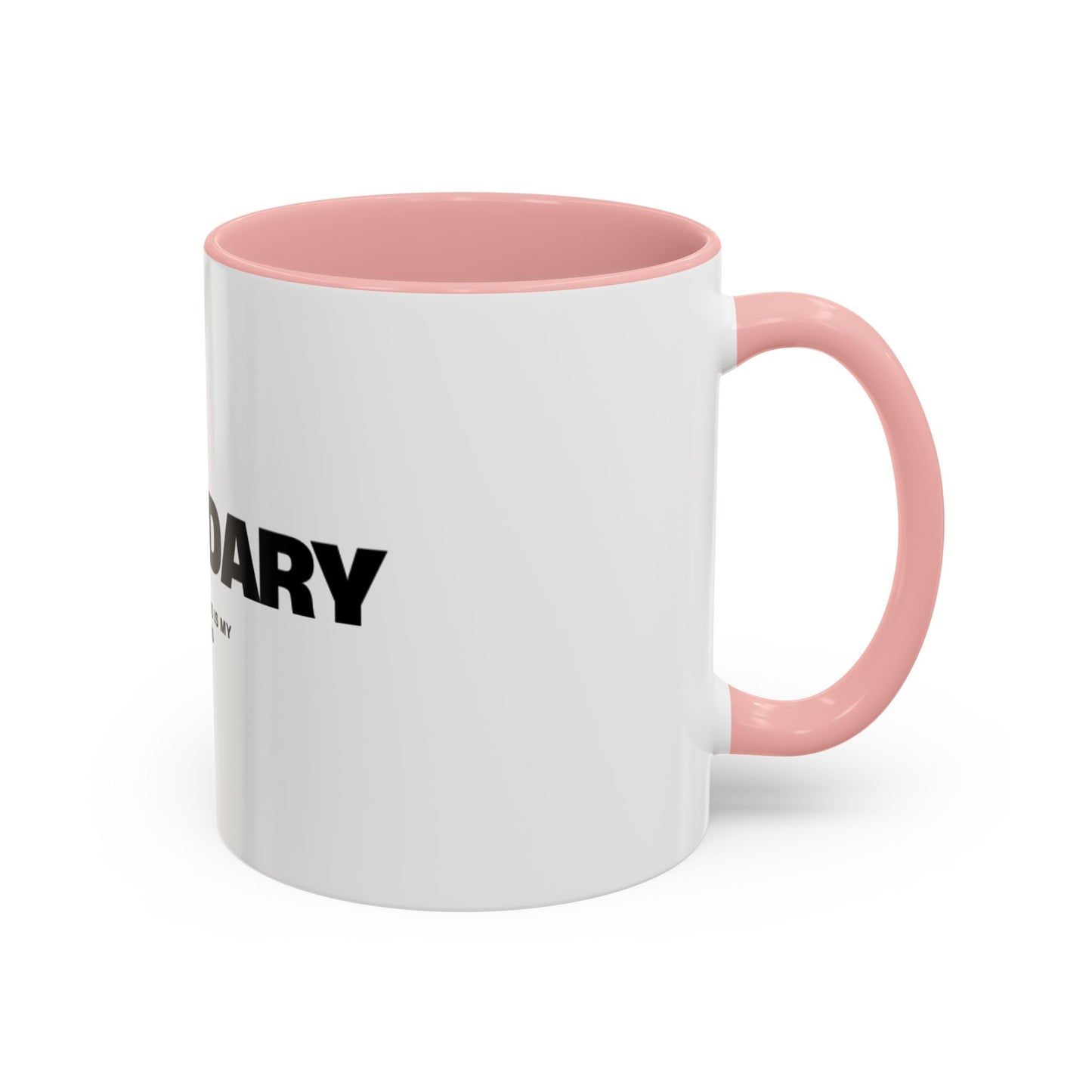 Be Legendary Coffee Mug - Inspirational 11oz & 15oz Accent Mug