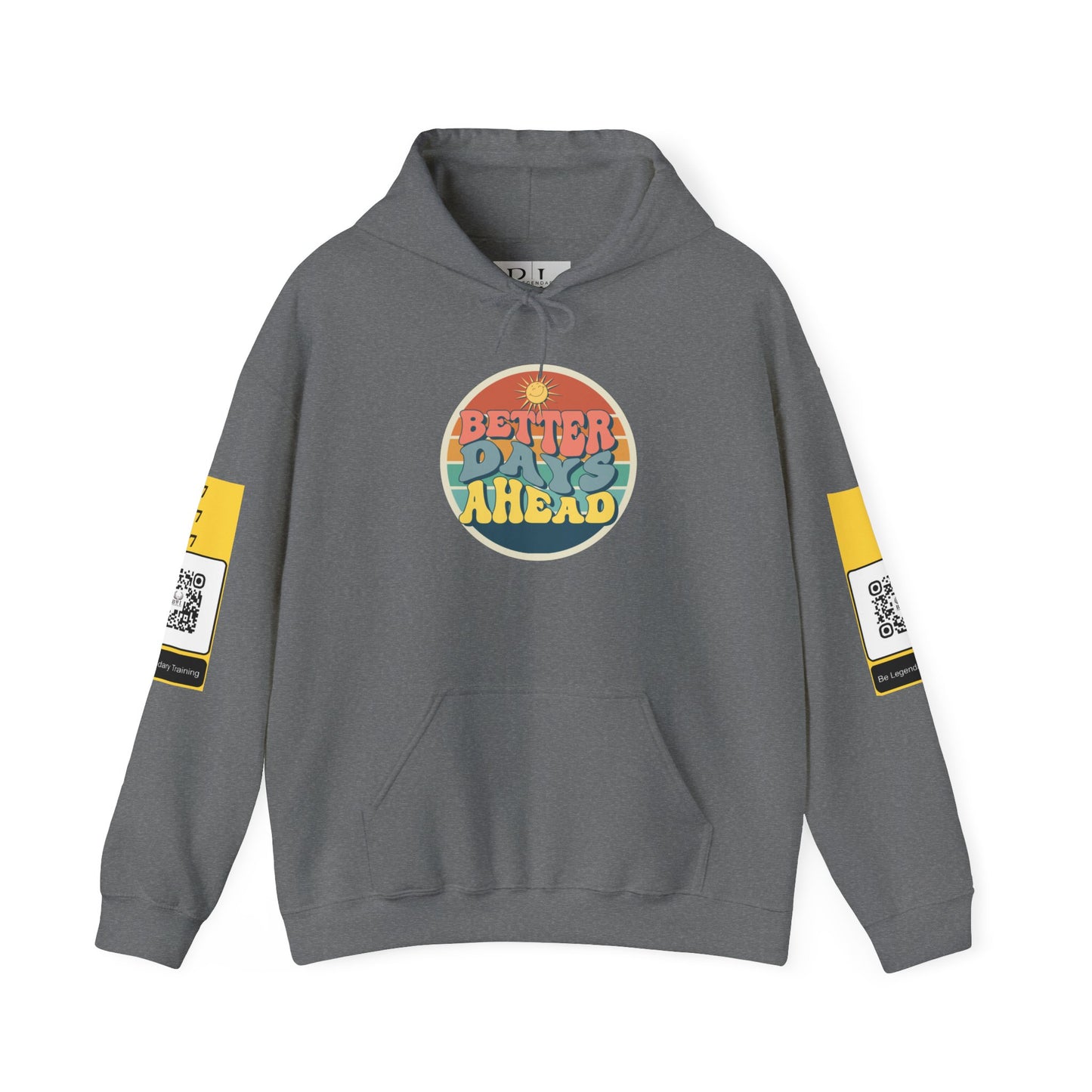 Be Legendary "Better Days" Hooded Sweatshirt - Unisex Heavy Blend™