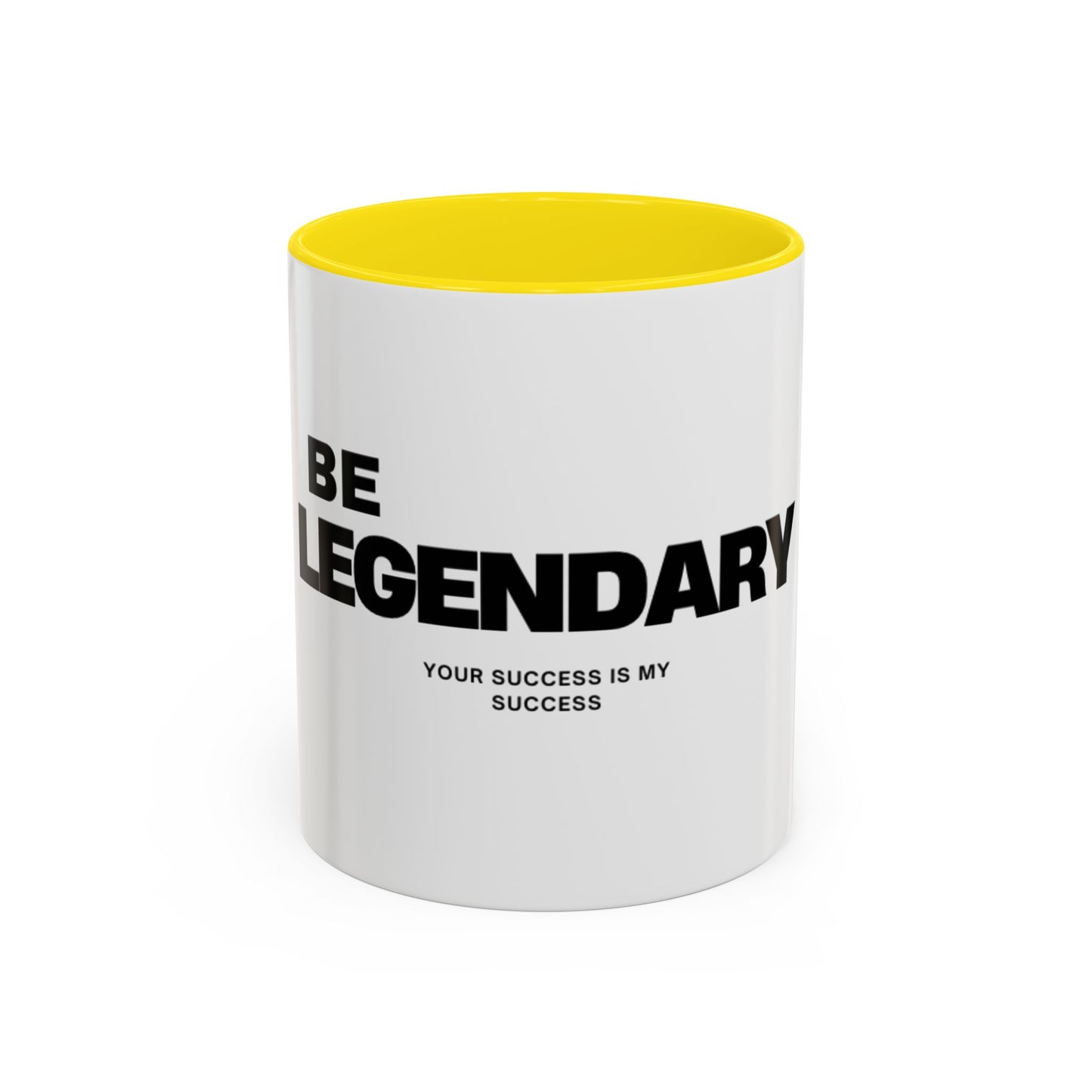 Be Legendary Coffee Mug - Inspirational 11oz & 15oz Accent Mug