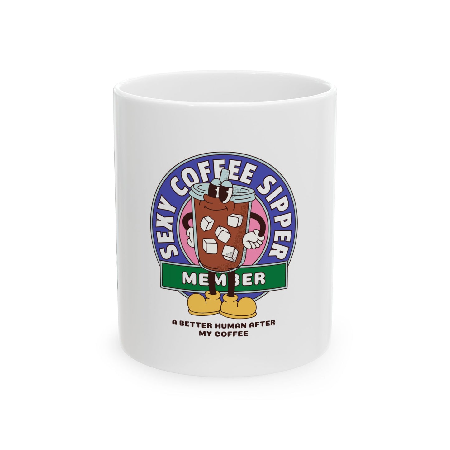 Be Legendary Sexy Coffee Sipper Ceramic Mug - Fun Coffee Lover's Gift (11oz, 15oz)