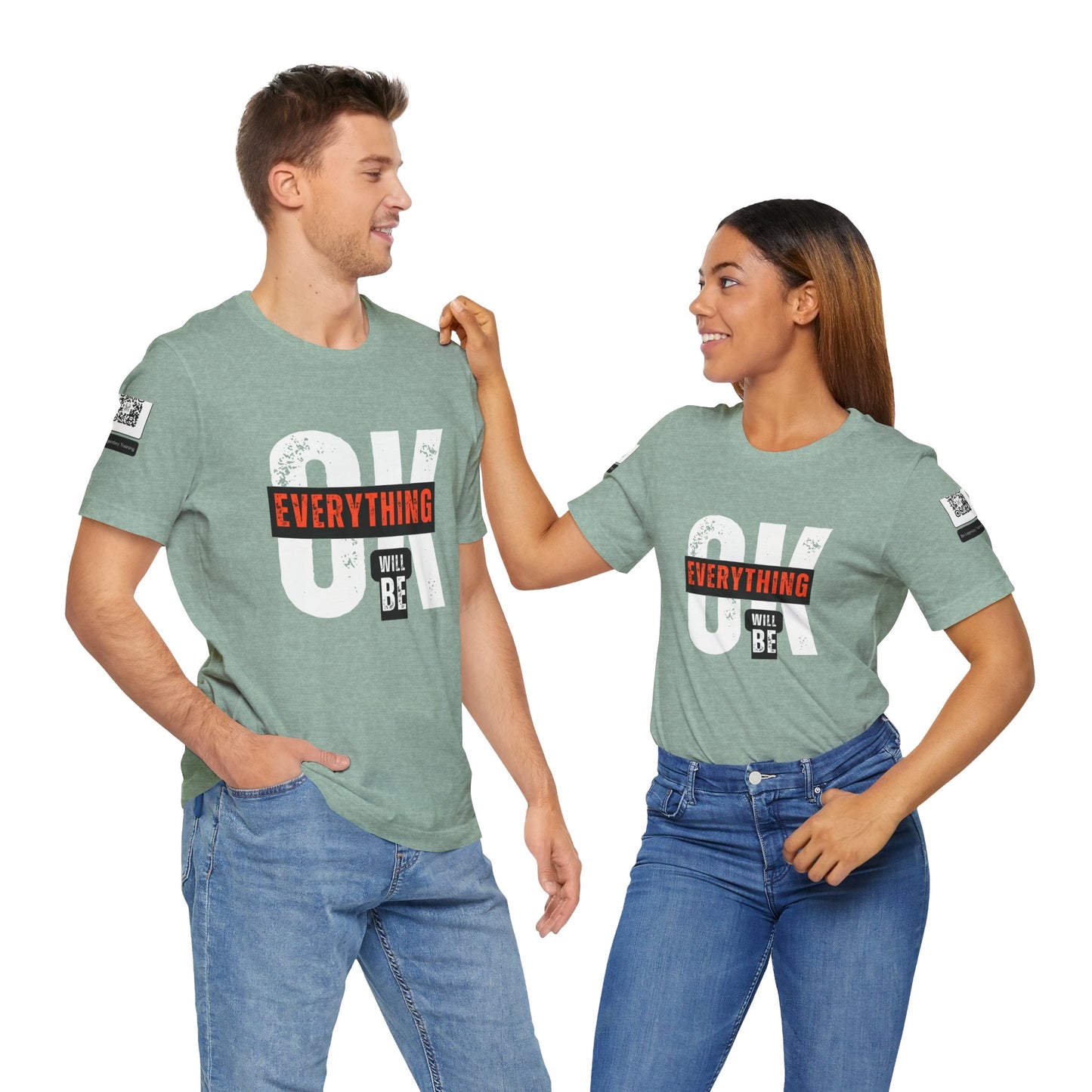 Be Legendary "Everything OK" Motivational Short Sleeve Tee - "Everything Will Be"