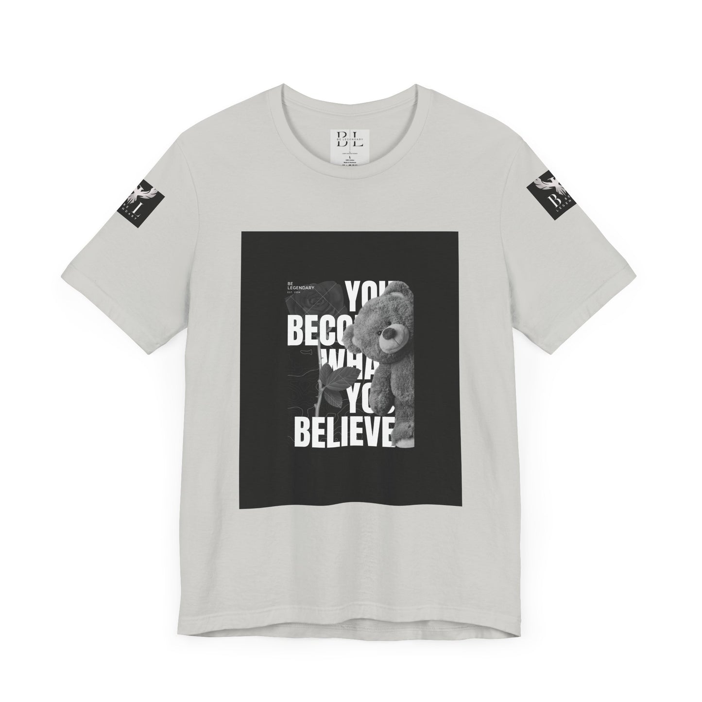 Be Legendary "T-Bear" Motivational Unisex Tee - "You Become What You Believe"
